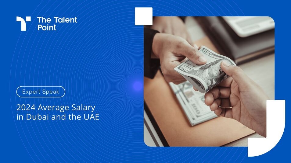 2024 Average Salary in Dubai and the UAE - TalentPoint