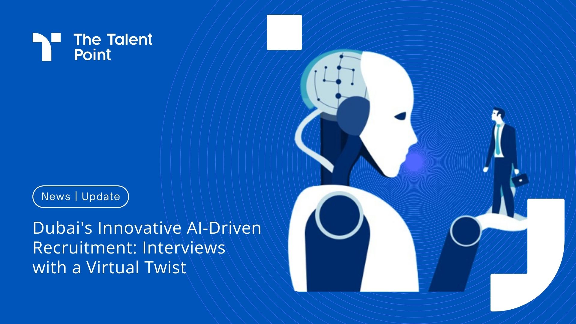 Dubai's Innovative AI-Driven Recruitment: Interviews with a Virtual Twist