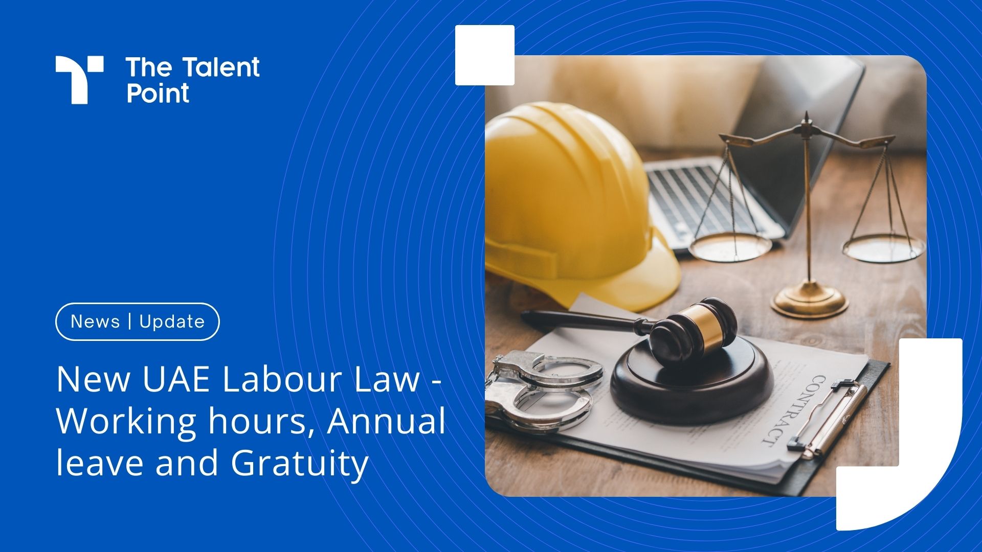 New UAE Labour Law 2023 - Working hours, Annual leave and Gratuity