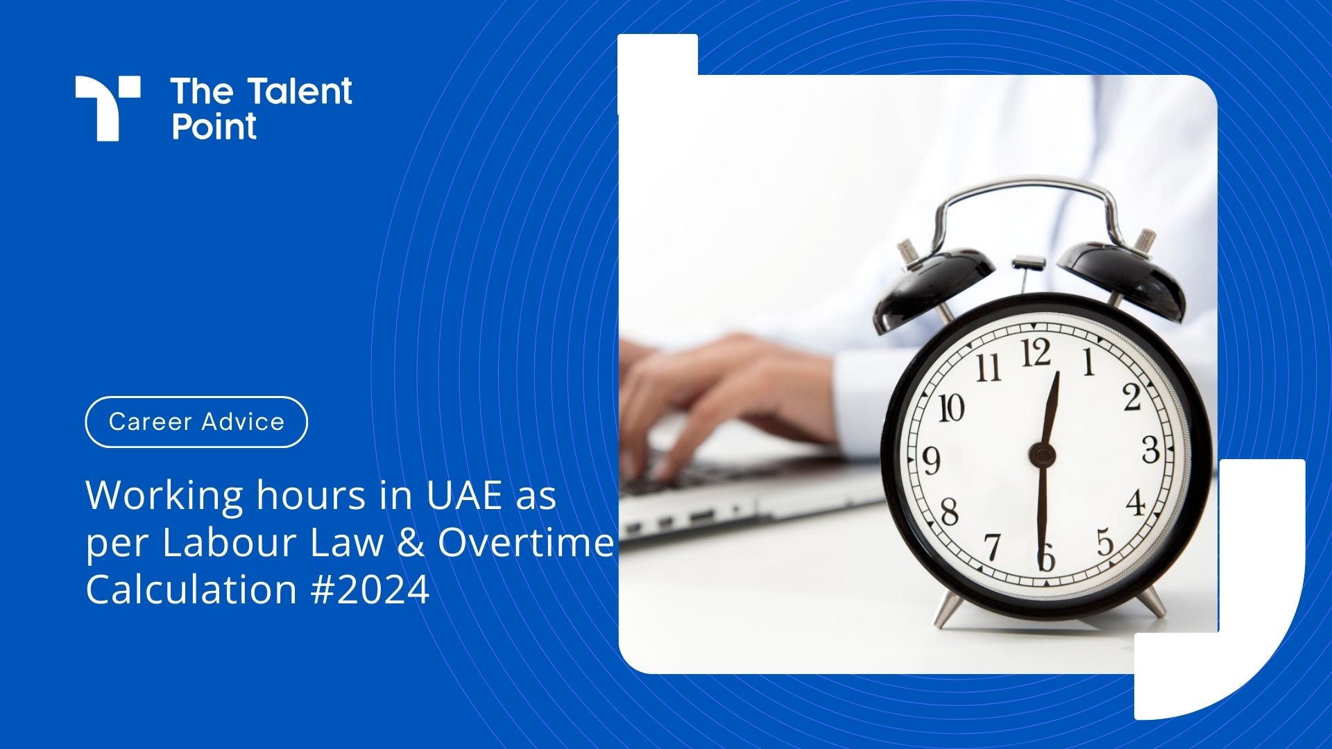 Working hours in UAE as per Labour Law & Overtime Calculation #2024
