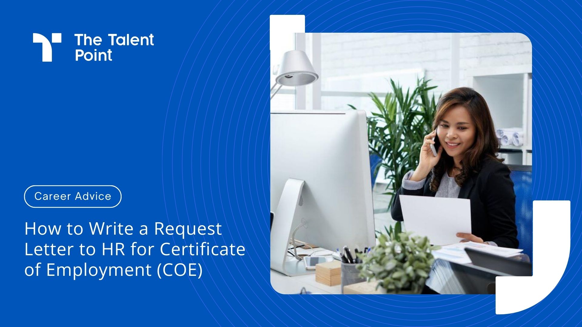 How to Write Request Letter to HR for Certificate of Employment (COE) to HR : - TalentPoint