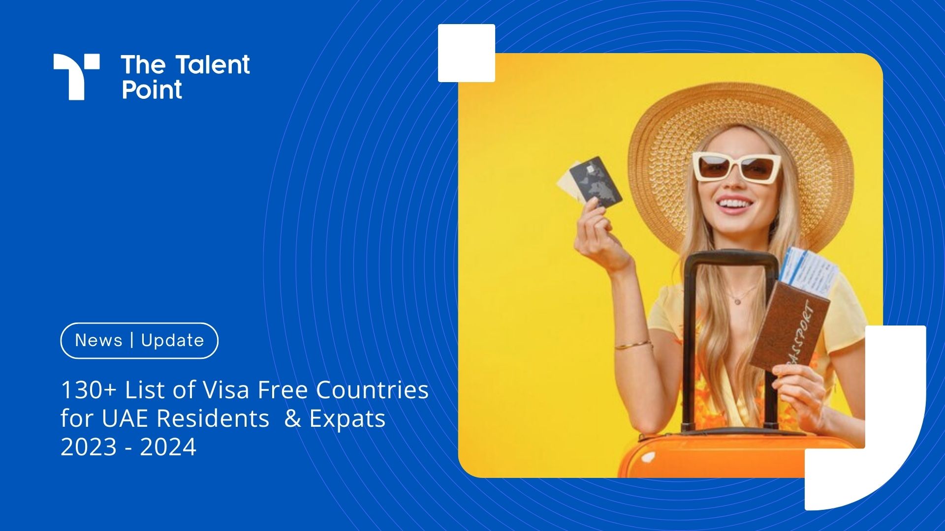 130+ Visa Free Countries for UAE Residents & Expats 2024 - TalentPoint