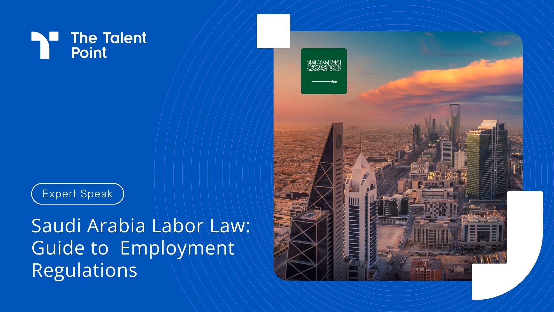 Saudi Arabia Labor Law: Complete Guide to  Employment Regulations