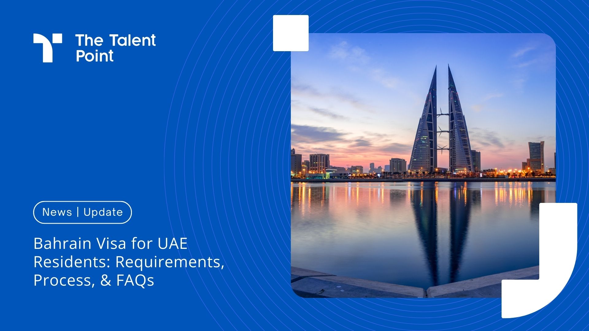 Bahrain Visa for UAE Residents - Cost, Documents, and Application Process - TalentPoint