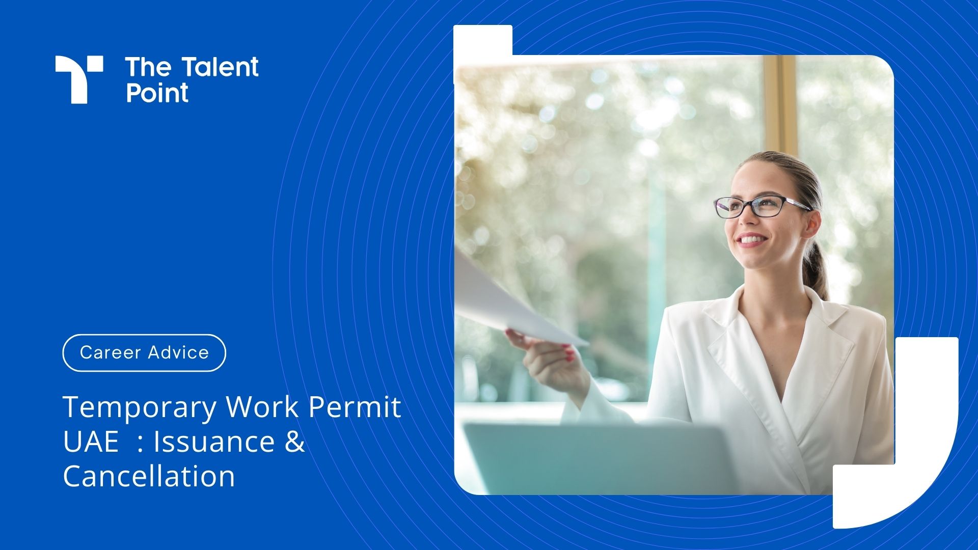 Temporary Work Permit UAE : Issuance & Cancellation