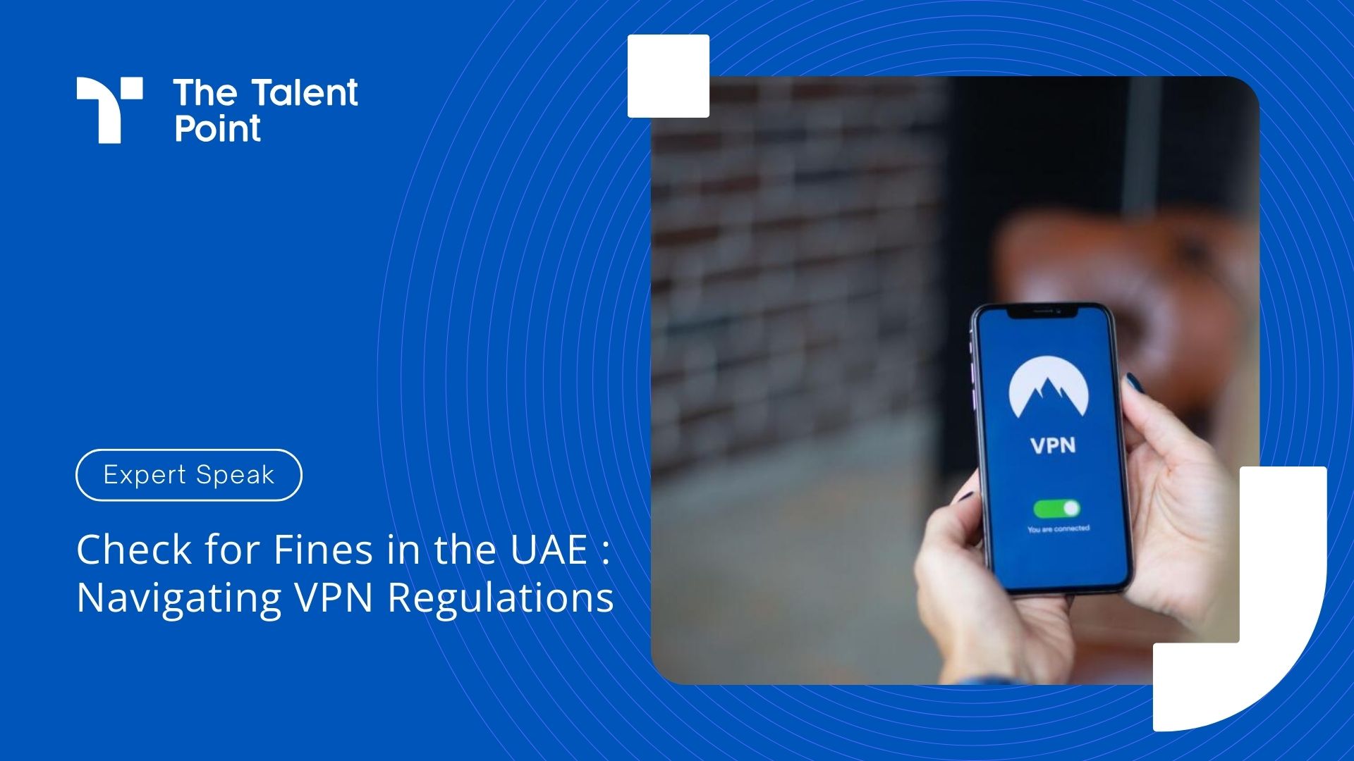 Check for VPN Fines in the UAE : Navigating VPN Regulations