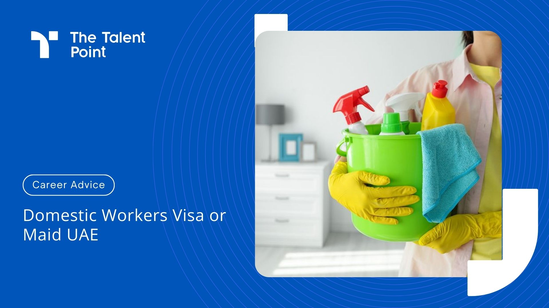Domestic Workers Visa or Maid UAE -  [Rules #2023 ] - TalentPoint