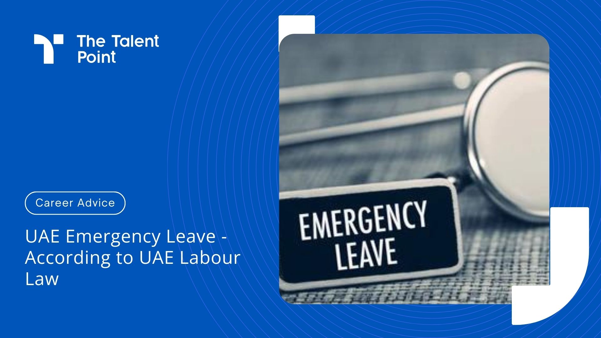 Emergency Leave in UAE Law #2023 - Labour law Leave Entitlement - TalentPoint
