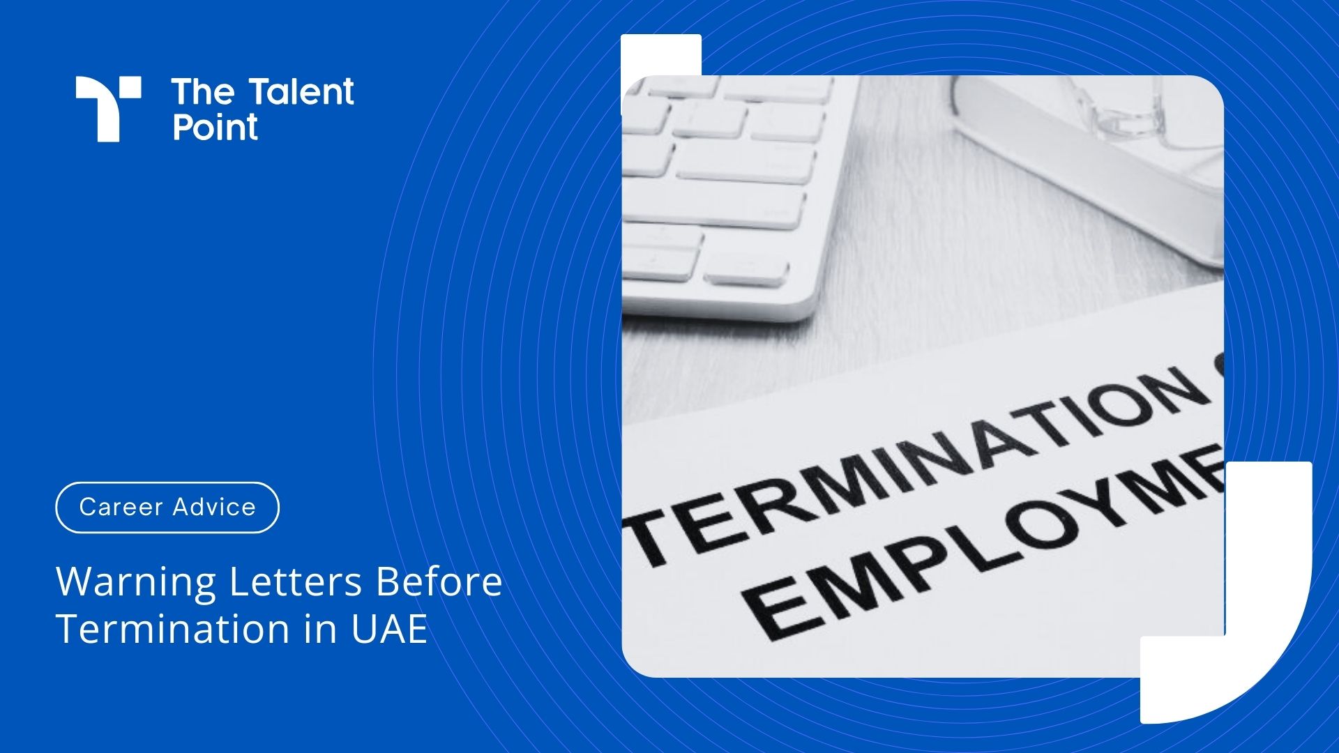 3 Warning Letters Before Termination in UAE : 2023  Dismissal Rules